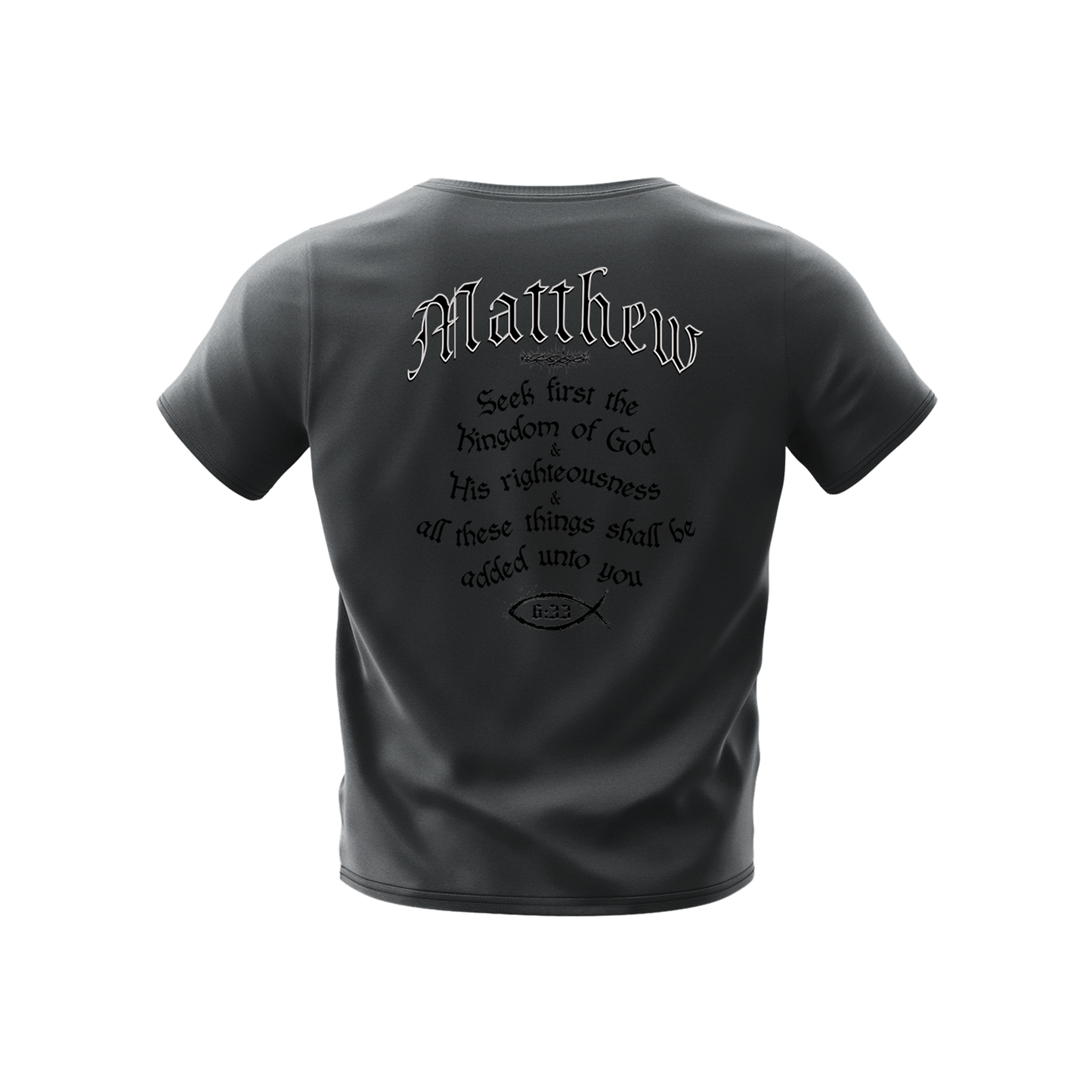 MATTHEW VERSE 6:33 - T-SHIRT