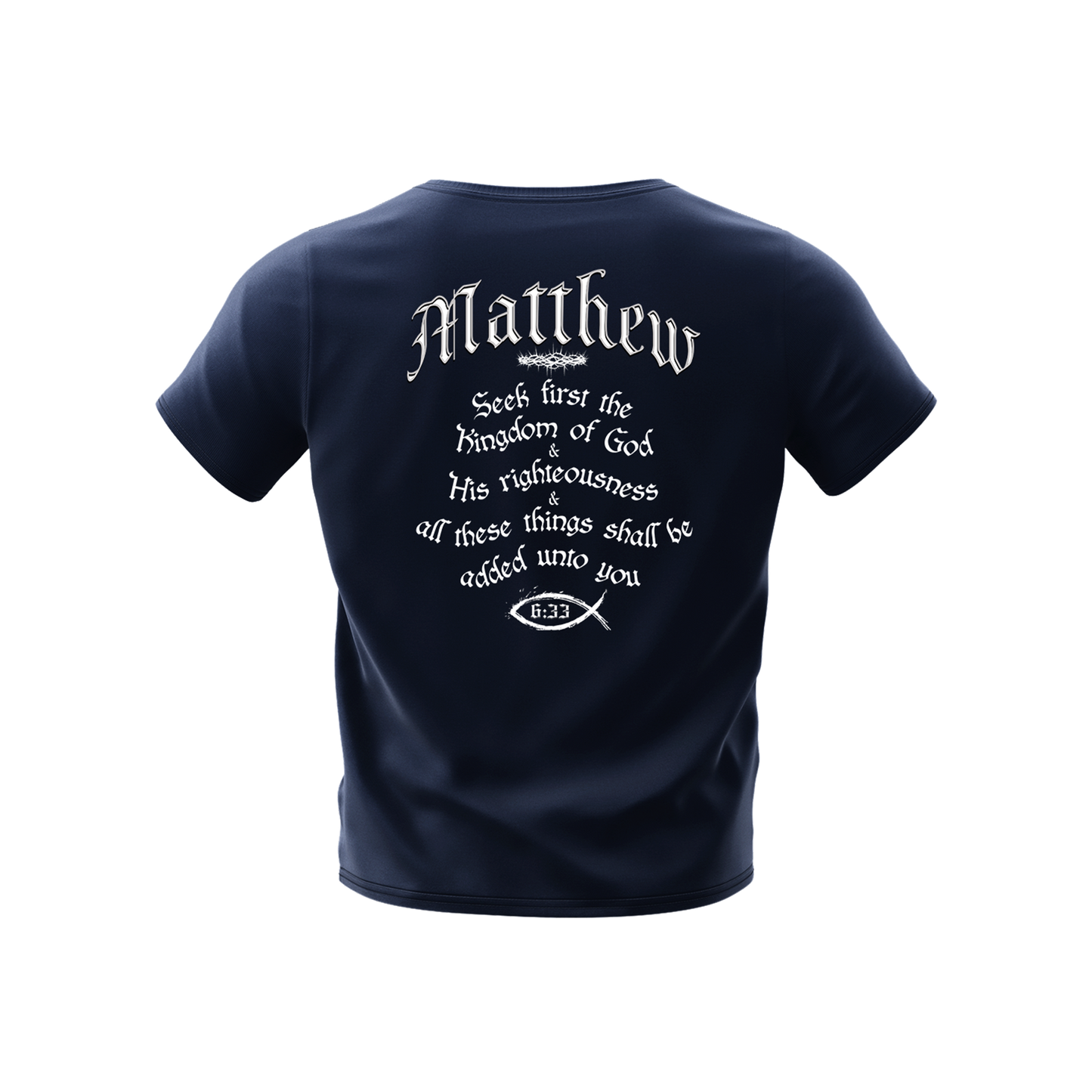 MATTHEW VERSE 6:33 - T-SHIRT