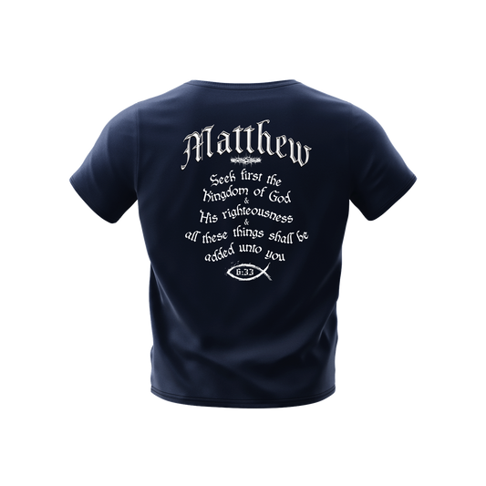 MATTHEW VERSE 6:33 - T-SHIRT