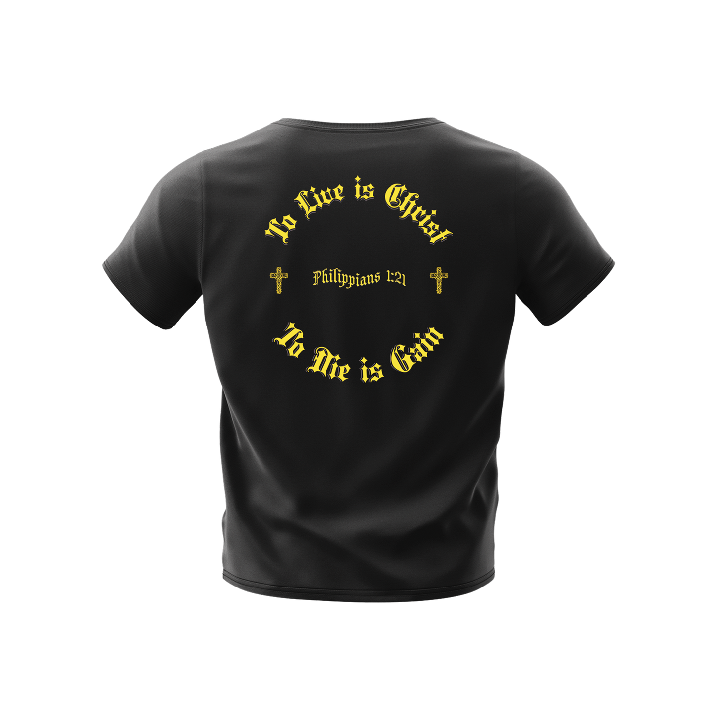 TO LIVE IS CHRIST, TO DIE IS GAIN - FAITH LEGACY TEE