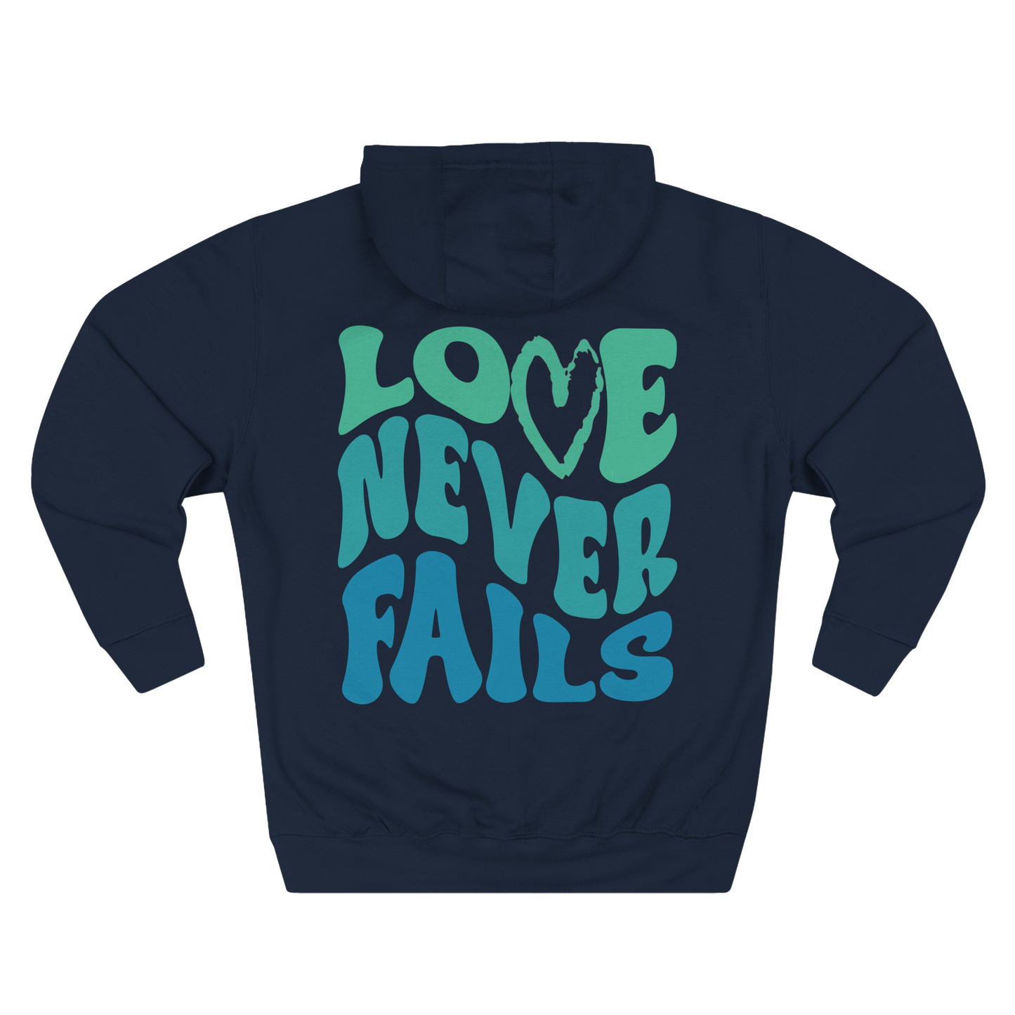 LOVE NEVER FAILS - HOODIE