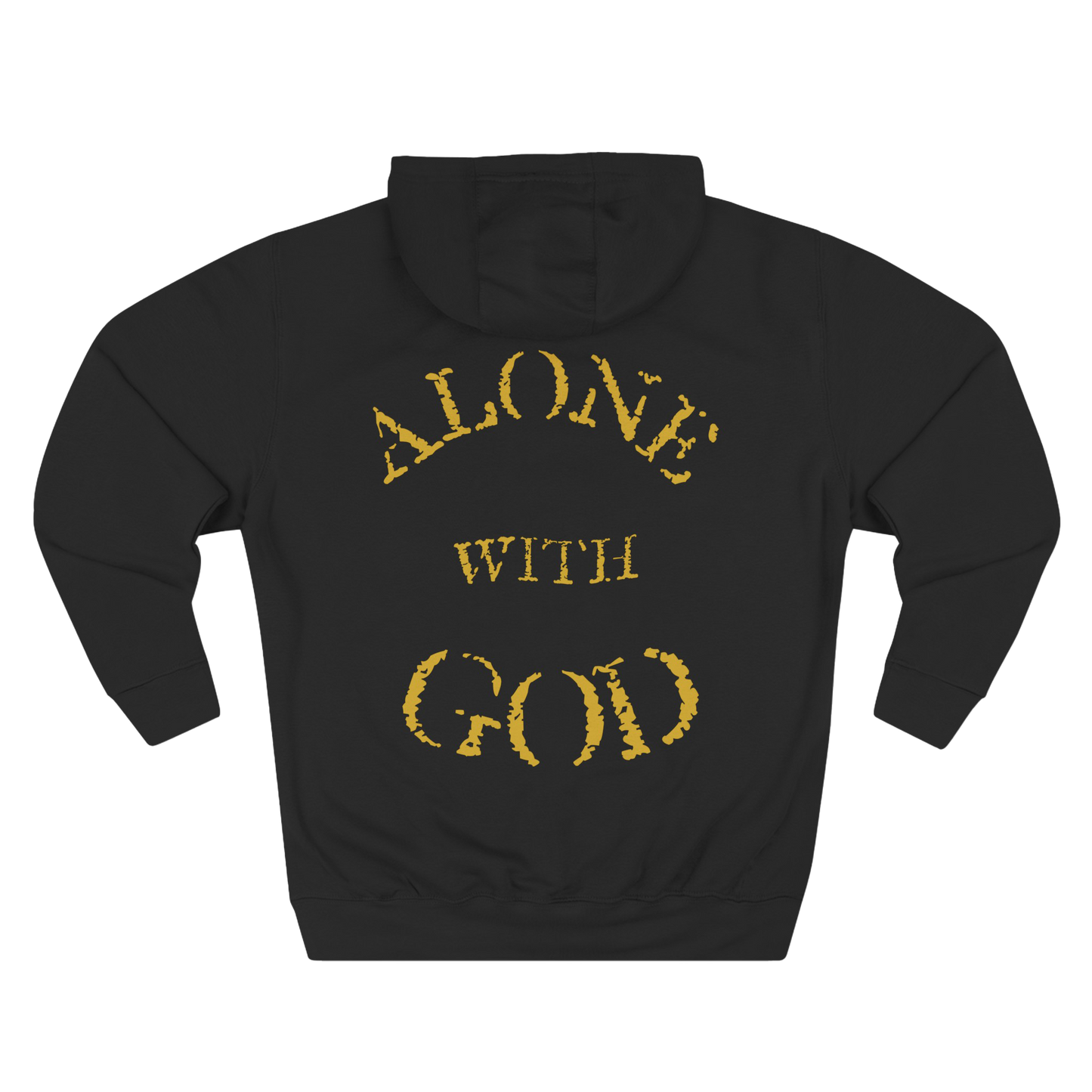 ALONE WITH GOD- FAITH LEGACY HOODIE