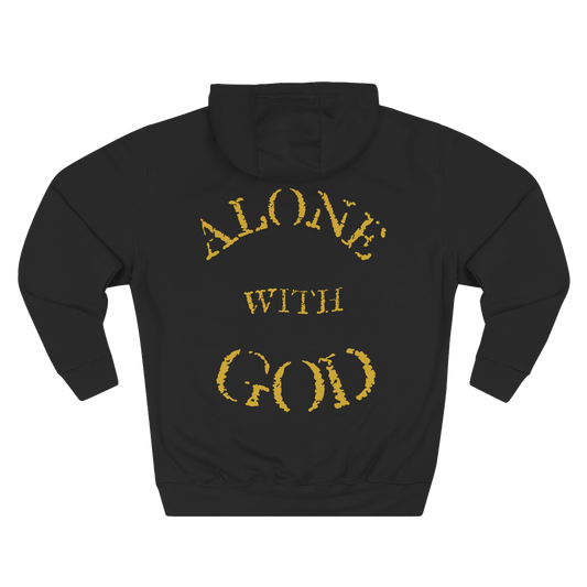 ALONE WITH GOD- FAITH LEGACY HOODIE