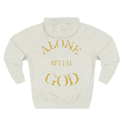 ALONE WITH GOD- FAITH LEGACY HOODIE