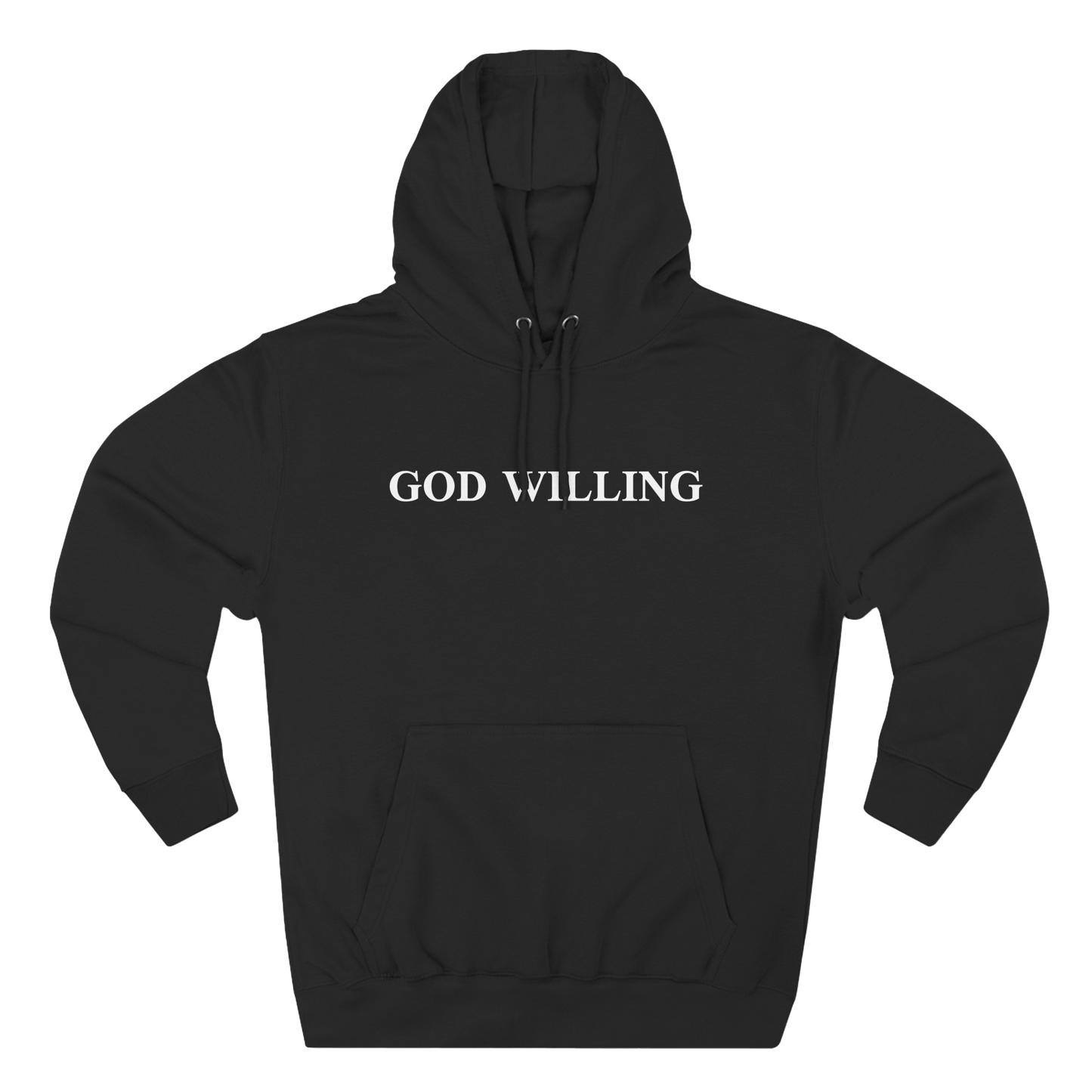 GOD WILLING - HOODIE