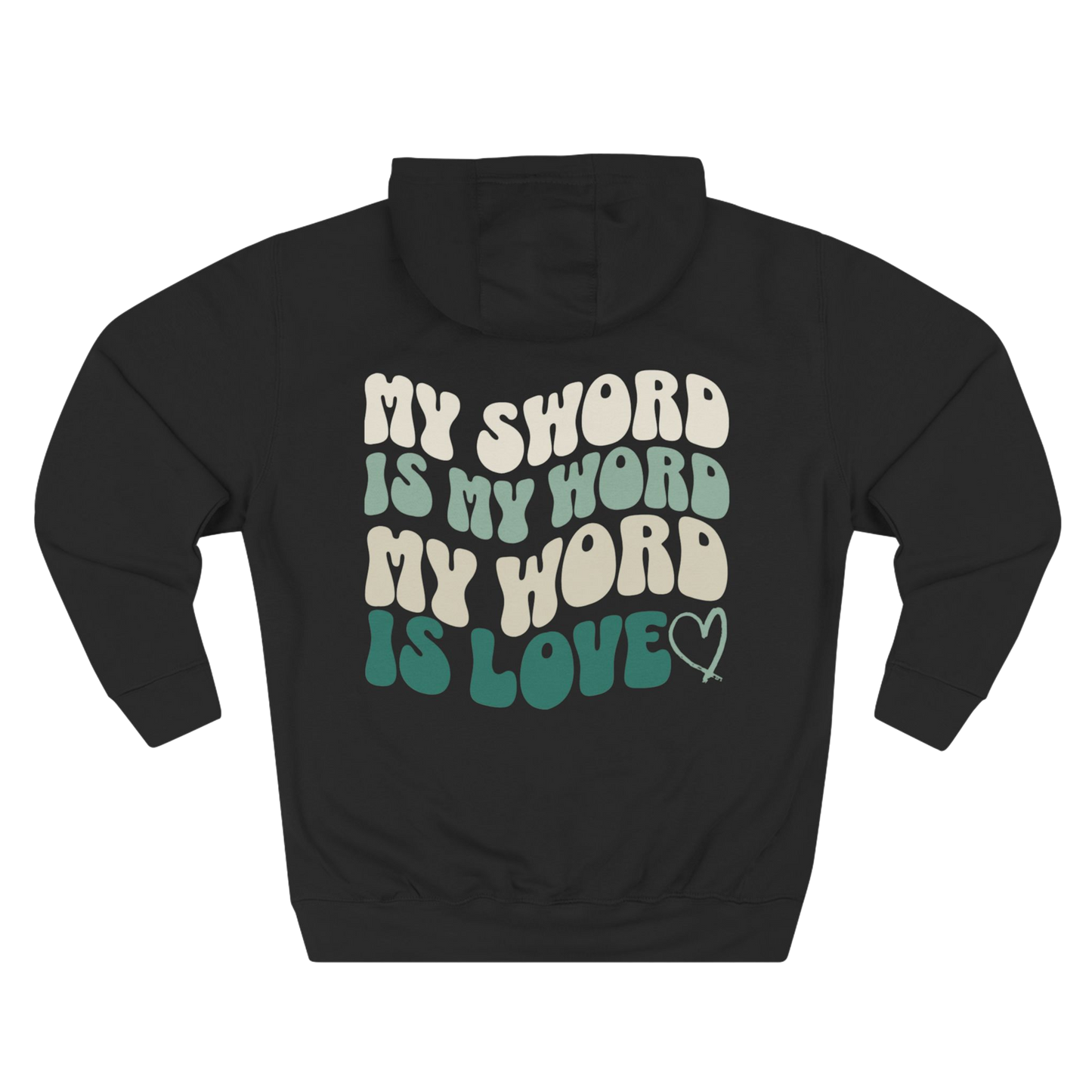  BoundlessFaith - My Sword is My Word, My Word is Love - Christian Apparel Hoodie BLACK - TRUE Apparel of God